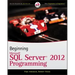 Beginning Microsoft SQL Server 2012 Programming