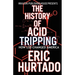 The History of Acid Tripping: How LSD Changed America