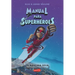 Manual Para Superhéroes. La Máscara Roja: (Superheroes Guide: The Red Mask - Spanish Edition)