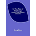 In The Fire Of The Forge; A Romance of Old Nuremberg (Volume VIII)