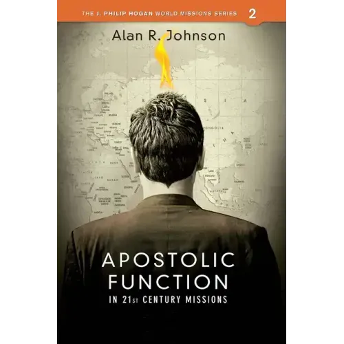 Apostolic Function: In 21st Century Missions