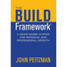 The BUILD Framework: A Heart-Based System for Personal and Professional Growth