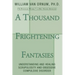 A Thousand Frightening Fantasies