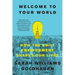 Welcome to Your World: How the Built Environment Shapes Our Lives
