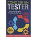 Cómo ser un Tester: Introducción a las Pruebas de Software