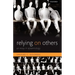 Relying on Others: An Essay in Epistemology