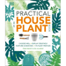 Practical Houseplant Book