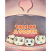 Tale of a Tooth