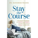 Stay the Course