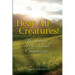 Hear All Creatures: The Journey of an Animal Communicator