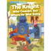 The Knight Who Couldn't See Where He Was Going