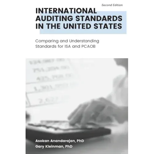 International Auditing Standards in the United States: Comparing and Understanding Standards for ISA and PCAOB