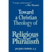 Toward a Christian Theology of Religious Pluralism