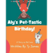 Aly's Pet-Tastic Birthday!