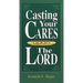 Casting Your Cares Upon the Lord
