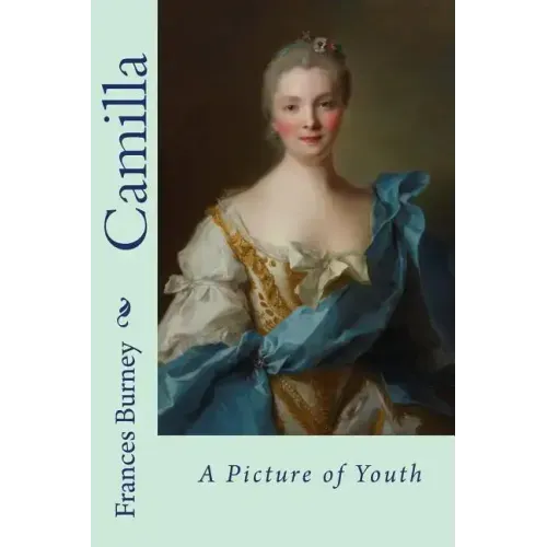 Camilla, or A Picture of Youth