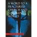 A Word to a Fractured Church and a Broken World