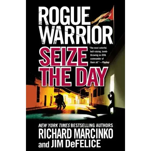 Rogue Warrior: Seize the Day