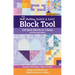 The Skill-Building Quick & Easy Block Tool: 110 Quilt Blocks in 5 Sizes with Project Ideas; Packed with Hints, Tips & Tricks; Simple Cutting Charts, H