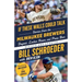 If These Walls Could Talk: Milwaukee Brewers: Stories from the Milwaukee Brewers Dugout, Locker Room, and Press Box