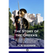 The Story of the Greeks: A History of Ancient Greece for Children; the Athenians, Spartans, their Cultures, Wars and Gods