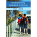 Understanding Asperger's Syndrome: Fast Facts: A Guide for Teachers and Educators to Address the Needs of the Student