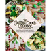 The Christmas Cookie Cookbook: Over 150 Easy and Delicious, All time Favorite Christmas Cookie Recipes From Around the World