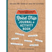 The Road Trip Journal & Activity Book: Everything You Need to Have and Record an Epic Road Trip!