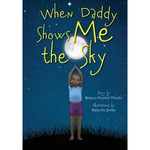 When Daddy Shows Me the Sky
