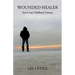 Wounded Healer: Surviving Childhood Trauma