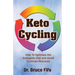 Keto Cycling: How to Optimize the Ketogenic Diet and Avoid Common Mistakes