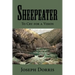 Sheepeater: To Cry for a Vision
