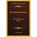 The Wonderful Pocket: And Other Stories (1869)