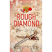 Rough Diamond