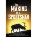 The Making of A Sportsman