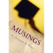 Musings: Thoughts in Repose