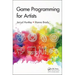 Game Programming for Artists