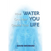 How Water Can Help You Change Your Life