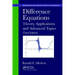 Difference Equations: Theory, Applications and Advanced Topics, Third Edition