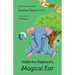 Eddie the Elephant's Magical Ear: a tale of hearing loss, friendship & hope