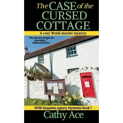 The Case of the Cursed Cottage: A WISE Enquiries Agency cozy Welsh murder mystery