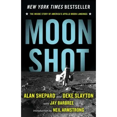 Moon Shot: The Inside Story of America's Apollo Moon Landings