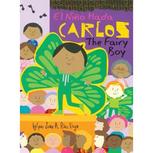 Carlos, The Fairy Boy: Carlos, El Niño Hada