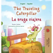 The Traveling Caterpillar (English Spanish Bilingual Children's Book)