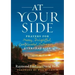 At Your Side: Prayers for Messy, Delightful, Complicated, Outrageous, Everyday Life