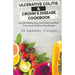 Ulcerative Colitis & Crohn's Disease Cookbook: Specific Carbohydrate Diet & Paleo Cookbook Featuring 170 Delicious Easy Recipes