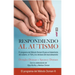 Respondiendo Al Autismo
