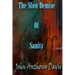 The Slow Demise Of Sanity