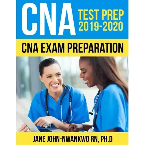 CNA Test Prep 2019 - 2020: CNA Exam Preparation
