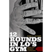 12 Rounds in Lo's Gym: Boxing and Manhood in Appalachia